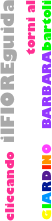 cliccando ilFIOREguida torni al GIARDINOdiBARBARAbartoli